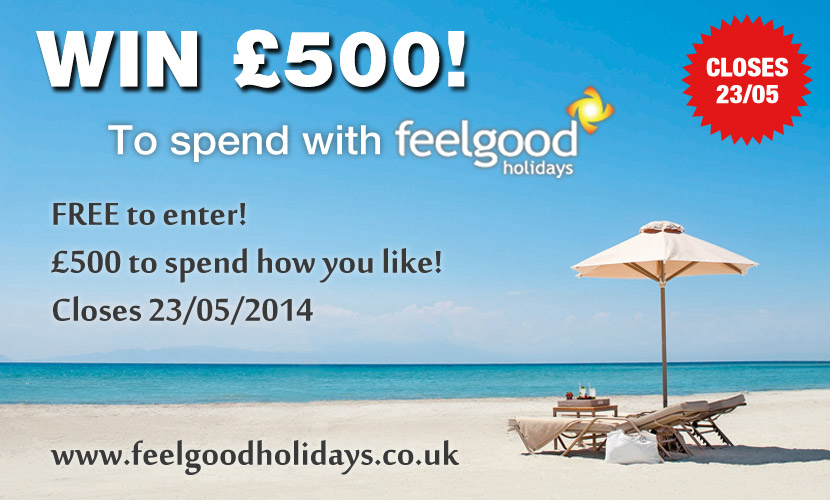 Feel Good Holidays - WIN £500!